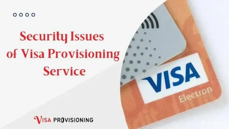 security-issues-of-visa-provisioning-service